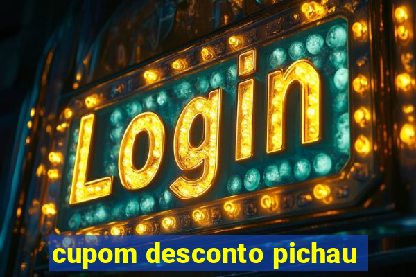 cupom desconto pichau